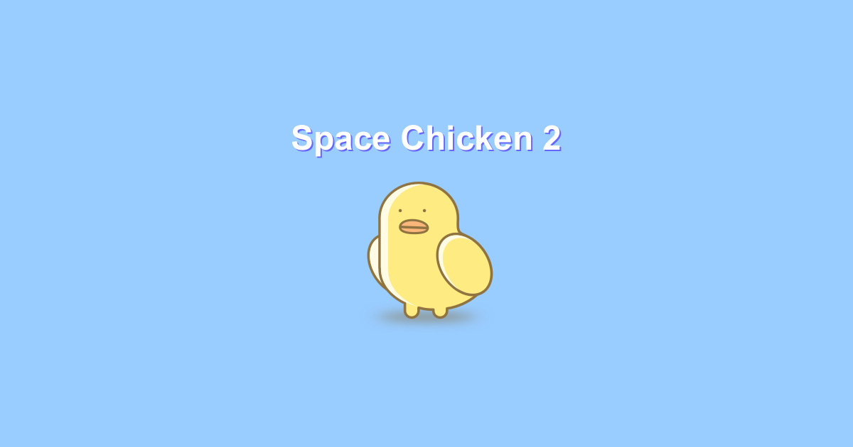 IDLE Space Chicken II